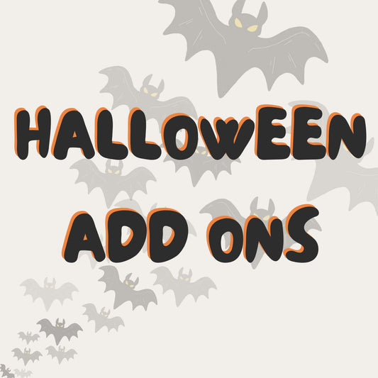 Halloween Add On’s
